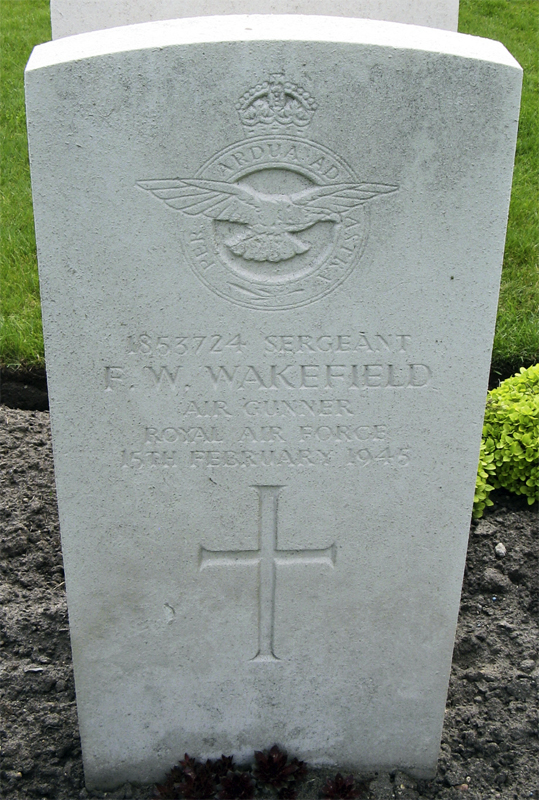 Sgt Frederick William Wakefield<br/><br /><br />died February 15th, 1945